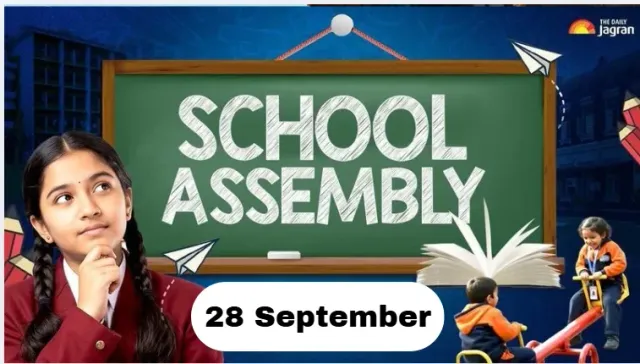 todays-school-assembly-news-headline-september-28-2026-check-top-national-international-and-sports-news-here