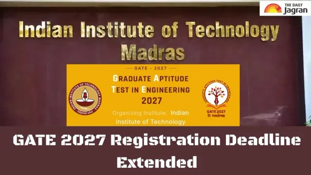 gate-2027-registration-2027-iit-madras-extends-application-deadline-check-correction-window-and-exam-dates