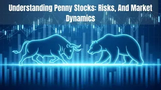 Investing In Penny Stocks? Here Are Top 5 Hidden Risks You Must Know
