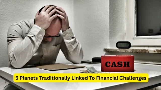 facing-financial-problems-in-life-planets-linked-to-money-issues-in-vedic-astrology
