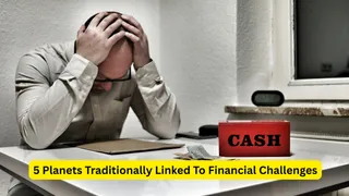 Facing Financial Problems In Life? 5 Planets Linked To Money Issues In Vedic Astrology