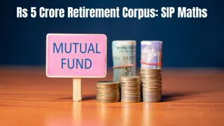 rs-5-crores-retirement-corpus-monthly-sip-math-every-30-year-old-needs-to-know