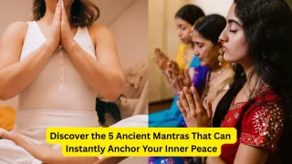 feeling-overwhelmed-5-ancient-mantras-to-anchor-your-inner-strength