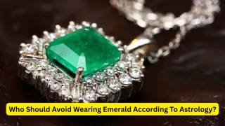 emerald-stone-who-should-not-wear-panna-according-to-vedic-astrology