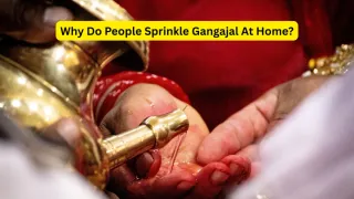 why-do-people-sprinkle-gangajal-at-home-key-benefits-rituals-and-best-times