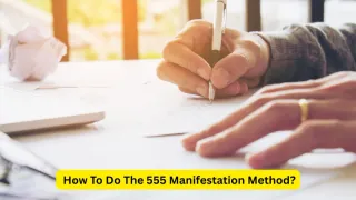 555-manifestation-method-steps-rules-and-mistakes-to-avoid