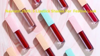 navratri-2026-lipstick-shades-for-a-glamorous-yet-effortless-festive-look
