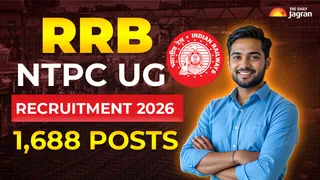 RRB NTPC Undergraduate Vacancy 2026: UG Registration Begins For 1,688 Posts; Check Age Limit, Dates And Selection Process