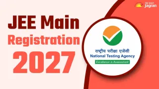 jee-main-registration-2027-application-form-expected-soon-at-jeemainntanicin-check-dates-documents-and-steps-to-apply