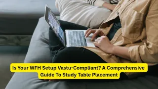 vastu-tips-for-work-from-home-where-should-you-place-your-study-table