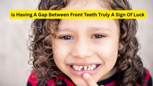 gap-between-front-teeth-is-it-a-sign-of-luck-know-what-samudrik-shastra-says