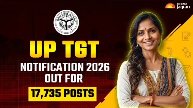 up-tgt-recruitment-2026-upessc-releases-notification-for-17735-posts-registration-starts-today-at-upesscupgovin-details-here