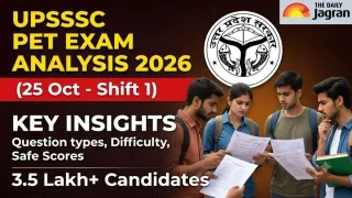UPSSSC PET Exam Analysis 2026 (Oct 25): Check Subject-Wise Shift 1 Difficulty Level And Good Attempts Here