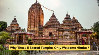 5 Sacred Hindu Temples Where Non-Hindus Are Not Allowed And Why