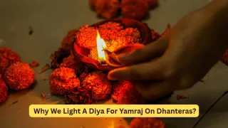 Why Do People Light A Diya For Yamraj On Dhanteras? The Story May Surprise You