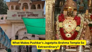 5 Reasons Why Pushkar’s Brahma Temple Is Unlike Anything Else On Earth