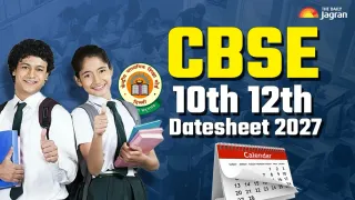 CBSE 2027 Date Sheet: Class 10th, 12th Timetable PDF To Be Out Soon, Check Previous Years’ Schedule Here