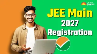 JEE Main 2027 Registration: NTA Allows Fresh Applications For Session 1 Exam, Check Key Details And Dates Here